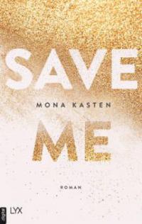 Save Me - Mona Kasten