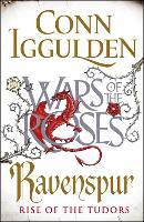 Wars of the Roses - Ravenspur - Conn Iggulden
