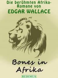 Bones in Afrika - Edgar Wallace