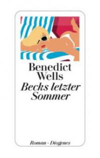 Becks letzter Sommer - Benedict Wells