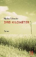 Drei Kilometer - Nadine Schneider