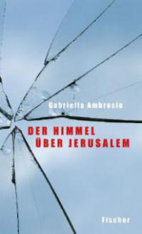 Der Himmel über Jerusalem - Gabriella Ambrosio
