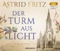 Der Turm aus Licht - Astrid Fritz