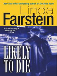 Likely to Die - Linda Fairstein