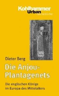 Die Anjou-Plantagenets - Dieter Berg