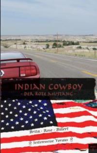 Indian Cowboy - Brita Rose Billert