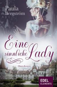 Eine sinnliche Lady - Paula Bergström