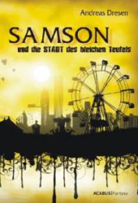 Samson und die STADT des bleichen Teufels - Andreas Dresen