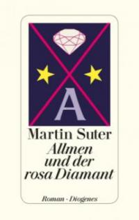 Allmen und der rosa Diamant - Martin Suter