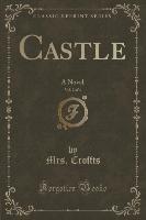 Castle, Vol. 2 of 4 - Mrs. Croffts