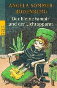 Der kleine Vampir und der Lichtapparat - Angela Sommer-Bodenburg