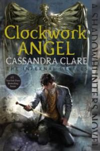 Clockwork Angel - Cassandra Clare