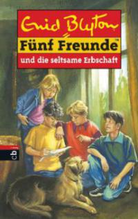 Fünf Freunde und die seltsame Erbschaft - Enid Blyton