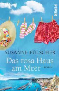 Das rosa Haus am Meer - Susanne Fülscher