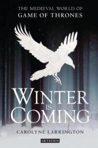 Winter is Coming - Caroylyne Larrington
