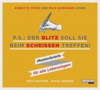 PS: Der Blitz soll Sie beim Scheißen treffen, 1 Audio-CD - Erik Haffner, David Gromer