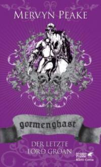 Gormenghast / Der letzte Lord Groan - Mervyn Peake