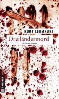 Dreiländermord - Kurt Lehmkuhl