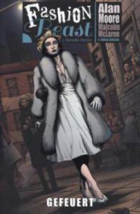 Fashion Beast 01: Gefeuert - Alan Moore