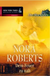 Die MacKades. Tl.2 - Nora Roberts