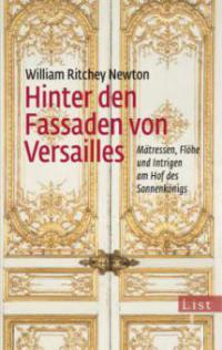 Hinter den Fassaden von Versailles - William Ritchey Newton