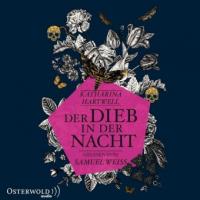 Der Dieb in der Nacht, 6 Audio-CDs - Katharina Hartwell