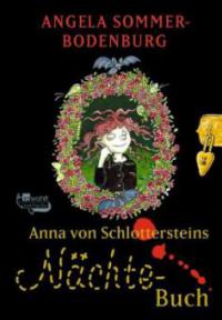 Anna von Schlottersteins Nächtebuch - Angela Sommer-Bodenburg
