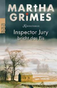 Inspector Jury bricht das Eis - Martha Grimes