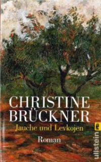 Jauche und Levkojen - Christine Brückner
