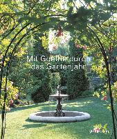 Mit Goethe durch das Gartenjahr - Roland Doschka