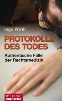 Protokolle des Todes - Ingo Wirth