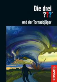 Die drei Fragezeichen und der Tornadojäger - Christoph Dittert
