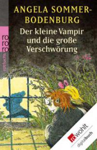 Der kleine Vampir und die große Verschwörung - Angela Sommer-Bodenburg