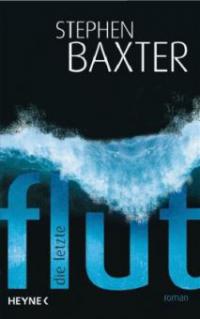 Die letzte Flut - Stephen Baxter