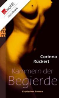 Kammern der Begierde - Corinna Rückert