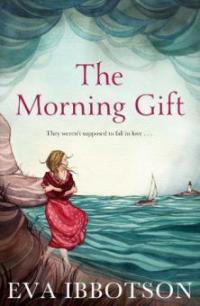 The Morning Gift - Eva Ibbotson