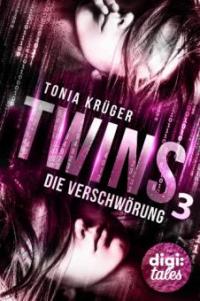 Twins (3). Die Verschwörung - Tonia Krüger