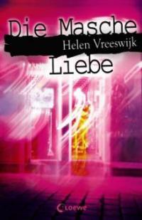 Die Masche Liebe - Helen Vreeswijk