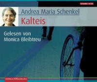 Kalteis, 4 Audio-CDs - Andrea Maria Schenkel