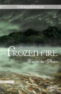 Frozen Fire - Katrin Gindele