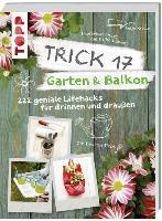 Trick 17 - Garten & Balkon - Antje Krause
