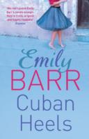 Cuban Heels - Emily Barr