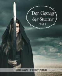 Der Gesang des Sturms, Teil 1 - Liane Mars