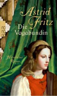 Die Vagabundin - Astrid Fritz