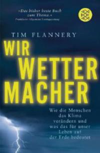 Wir Wettermacher - Tim Flannery
