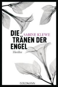 Die Tränen der Engel - Sabine Klewe
