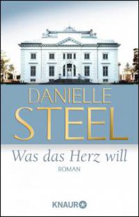 Was das Herz will - Danielle Steel