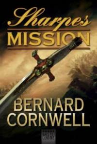 Sharpes Mission 07 - Bernard Cornwell