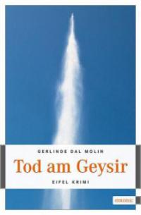 Tod am Geysir - Gerlinde Dal Molin