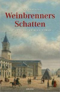 Weinbrenners Schatten - Petra Reategui